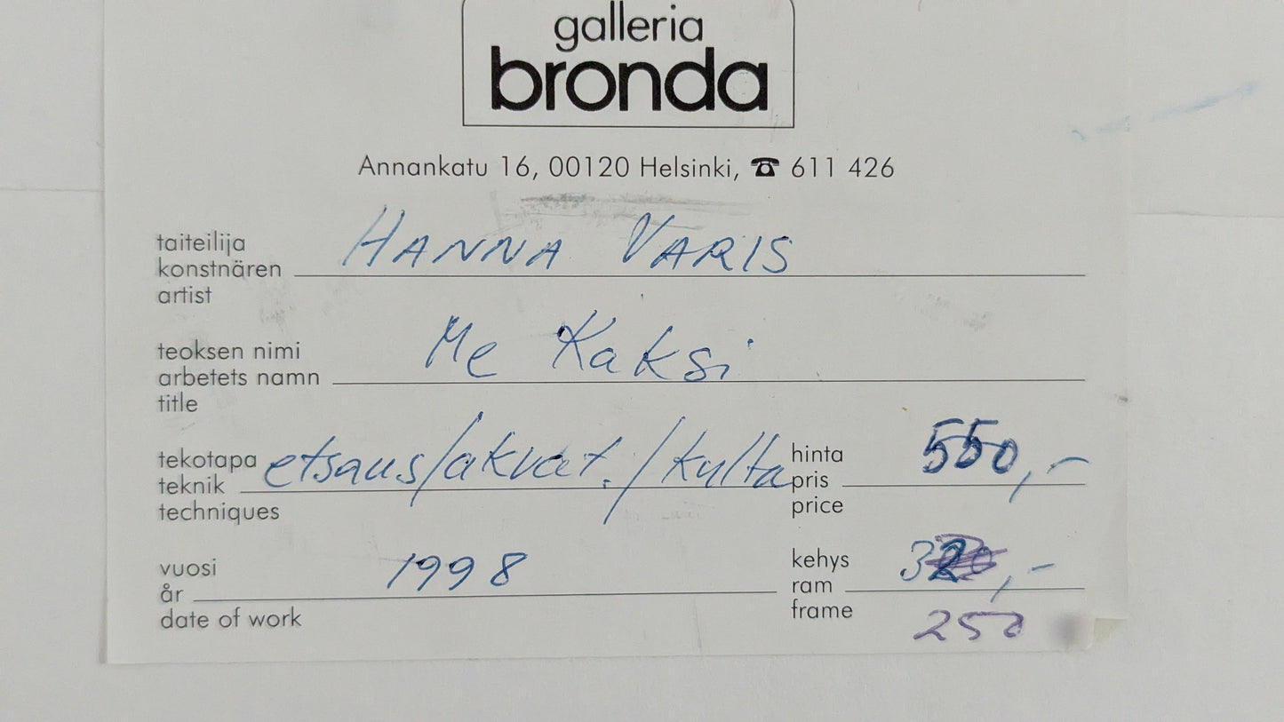 Hanna Varis - Me Kaksi (Signeerattu Etsaus 1998)